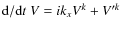 ${\rm d}/{\rm d}t \; V=ik_xV^k+V^{\prime k}$