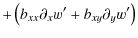 $\displaystyle + \left(b_{xx}\partial _{x}w^{\prime}+b_{xy}\partial_y w^{\prime }\right)$