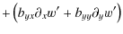 $\displaystyle +\left(b_{yx}\partial _{x}w^{\prime }+b_{yy}\partial_y w^{\prime } \right)$