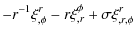 $\displaystyle -r^{-1}\xi _{,\phi }^{r}-r\xi _{,r}^{\phi }+\sigma
\xi _{,r,\phi}^{r}$