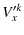 $\displaystyle V_{x}^{\prime k}$