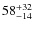 $\rm 58_{-14}^{+32}$