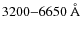 $3200{-}6650~{\rm\AA}$