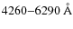 $4260{-}6290~{\rm\AA}$