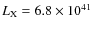 $L_{\rm X}=6.8\times 10^{41}$