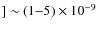 $]\sim(1{-}5)\times10^{-9}$