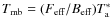 $T_{\rm mb} = (F_{\rm eff}/B_{\rm eff}) T_{\rm a}^{*}$