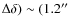 $\Delta\delta ) \sim (1.2 \hbox{$^{\prime\prime}$ }$