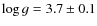 $\log g=3.7\pm0.1$