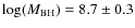 $\log(M_{\rm BH}) = 8.7\pm0.3$
