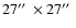 $27\hbox{$^{\prime\prime}$ }\times 27\hbox{$^{\prime\prime}$ }$