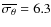 $\overline{\sigma_\theta}=6.3$