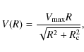 \begin{displaymath}%
V(R)={V_{\rm max}R \over \sqrt{R^2+R_{\rm c}^2}},
\end{displaymath}