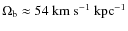$\Omega_{\rm b} \approx 54~{\rm km~s}^{-1}~{\rm kpc}^{-1} $