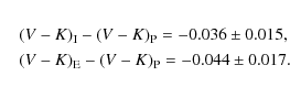 \begin{eqnarray*}&& (V-K)_{\rm I} - (V-K)_{\rm P} = -0.036 \pm 0.015,\\