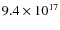 $9.4 \times 10^{17}$