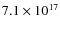 $7.1\times10^{17}$