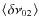 $\langle \delta \nu_{02} \rangle$