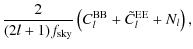 $\displaystyle \frac{2}{(2l+1)f_{{\rm sky}}}\left(C^{\rm BB}_l+ \tilde C^{\rm EE}_l +N_l\right),$