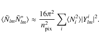 \begin{eqnarray*}\langle \tilde N_{lm} \tilde N^*_{lm} \rangle\approx\frac{16\pi...
...2_{\rm pix}}\sum_{i} \langle N^2_i\rangle \vert Y^i_{lm}\vert^2.
\end{eqnarray*}