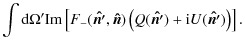 $\displaystyle \int {\rm d} \Omega' {\rm Im}\left[F_-(\vec{\hat{n'}},\vec{\hat{n}})\left(Q(\vec{\hat{n'}})+{\rm i} U(\vec{\hat{n'}})\right) \right].$