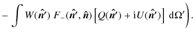 $\displaystyle - \left.\int W(\vec{\hat{n'}})~F_-(\vec{\hat{n'}},\vec{\hat{n}})\left[Q(\vec{\hat{n'}})+{\rm i} U(\vec{\hat{n'}})\right] ~{\rm d} \Omega'\right).$