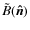 $\tilde B(\vec{\hat{n}})$