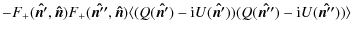 $\displaystyle -F_+(\vec{\hat{n'}},\vec{\hat{n}})F_+(\vec{\hat{n''}},\vec{\hat{n...
... i} U(\vec{\hat{n'}})) (Q(\vec{\hat{n''}})-{\rm i} U(\vec{\hat{n''}}))\rangle ~$
