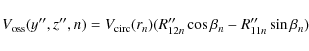 \begin{displaymath}V_{\rm oss}(y'',z'',n) = V_{\rm circ}(r_n)({R''_{12n} \cos\beta_n - R''_{11n}} \sin\beta_n)
\end{displaymath}
