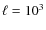 $\ell = 10^3$