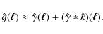 \begin{displaymath}\hat g(\vec \ell) \approx \hat \gamma(\vec \ell) + (\hat \gamma * \hat
\kappa)(\vec \ell).
\end{displaymath}