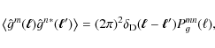 \begin{displaymath}\left\langle \hat g^m(\vec \ell) {\hat g^n}{^*}(\vec \ell^\pr...
...\delta_{\rm D}(\vec \ell - \vec \ell^\prime) P^{mn}_{g}(\ell),
\end{displaymath}