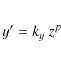 \begin{eqnarray*}y' = k_y \ z^p
\end{eqnarray*}