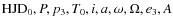 ${\rm HJD}_0, P, p_3, T_0, i, a, \omega, \Omega, e_3, A$