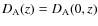 $D_{\rm A}(z) = D_{\rm A}(0,z)$