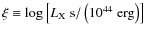 $\xi \equiv \log\left[L_{\rm X}\;{\rm s}/\left(10^{44}\;{\rm erg}\right)\right]$