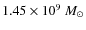 $1.45 \times 10^{9}~M_\odot$