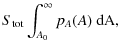 $\displaystyle S_{\rm tot} \int_{A_0}^\infty
p_A(A) ~ \rm dA ,$