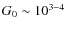 $G_0 \sim 10^{3-4}$