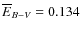 $\overline {E}_{B-V} = 0.134$