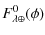 $\displaystyle %
F^{0}_{\lambda \oplus} (\phi)$