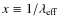 $x \equiv 1/\lambda_{{\rm eff}}$