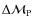 $\Delta \mathcal{M}_{\rm P}$