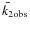 $\bar{k_2}_{\rm obs}$