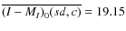$\overline{(I-M_I)_0(sd,c)}=19.15$