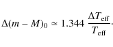 \begin{displaymath}%
\Delta (m-M)_0 \simeq 1.344 ~\frac{\Delta T_{{\rm eff}}}{T_{{\rm eff}}}\cdot
\end{displaymath}