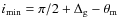 $i_{\min}=\pi/2 +\Delta_{\rm g}-\theta_{\rm m}$