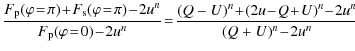 $\displaystyle \frac{F_{\rm p}(\varphi\!=\!\pi)\!+\!F_{\rm s}(\varphi\!=\!\pi)\!...
...!+\!(2u\!-\!Q\!+\!U)^{n}\!-\!2u^{n}}{(Q+U)^{n}\!-\!2u^n}\!>\! T.
\hspace*{-1cm}$