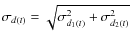 $\sigma_{d(t)} = \sqrt{\sigma_{d_1(t)}^2 + \sigma_{d_2(t)}^2}$