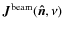 $\vec{J}^{\rm beam}(\vec{\hat{n}},\nu)$